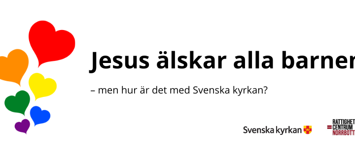 Jesus älskar alla barnen – men hur är det med Svenska kyrkan?